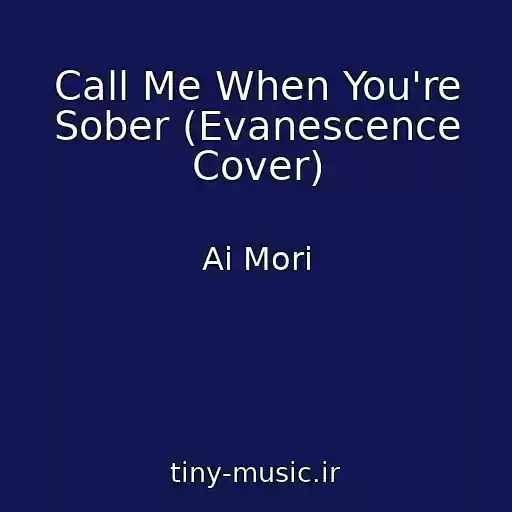 کاور آهنگ Call Me When You're Sober (Evanescence Cover) از Ai Mori