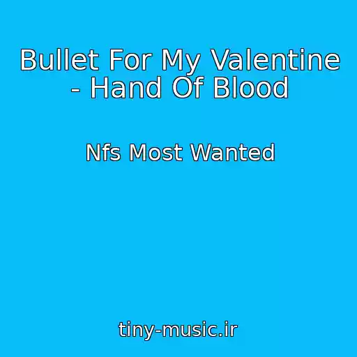 کاور آهنگ Bullet For My Valentine - Hand Of Blood از Nfs Most Wanted