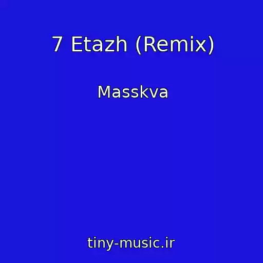 کاور آهنگ 7 Etazh (Remix) از Masskva