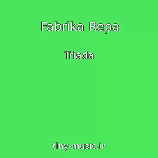کاور آهنگ Fabrika Repa از Triada