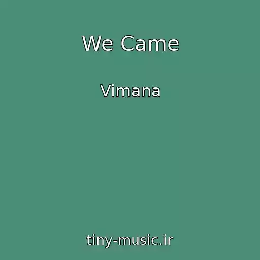 کاور آهنگ We Came از Vimana