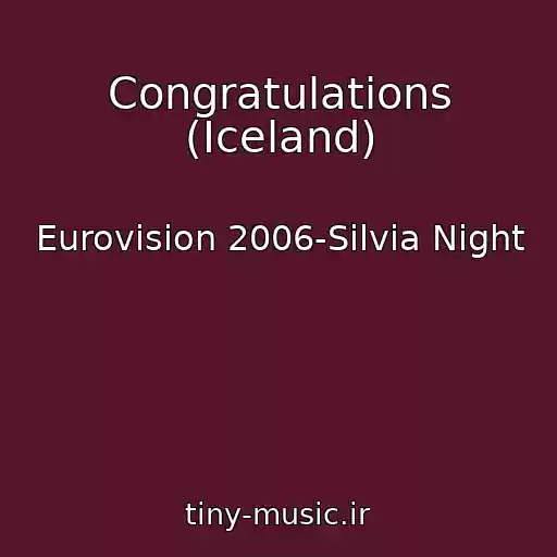 کاور آهنگ Congratulations (Iceland) از Eurovision 2006-Silvia Night