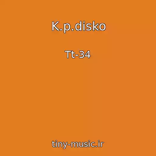 کاور آهنگ K.p.disko از Tt-34