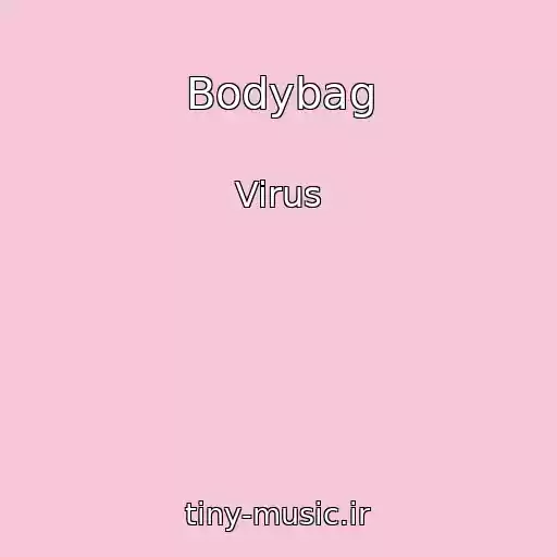کاور آهنگ Bodybag از Virus