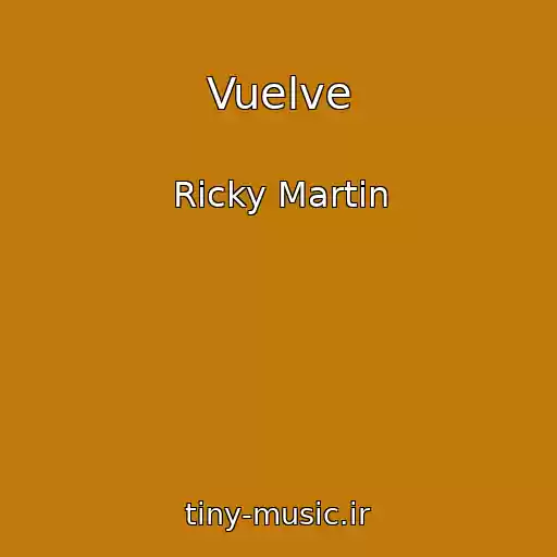 کاور آهنگ Vuelve از Ricky Martin