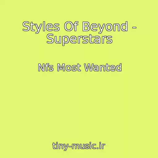 کاور آهنگ Styles Of Beyond - Superstars از Nfs Most Wanted