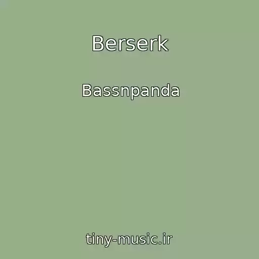 کاور آهنگ Berserk از Bassnpanda