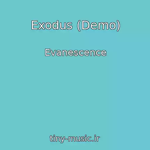 کاور آهنگ Exodus (Demo) از Evanescence
