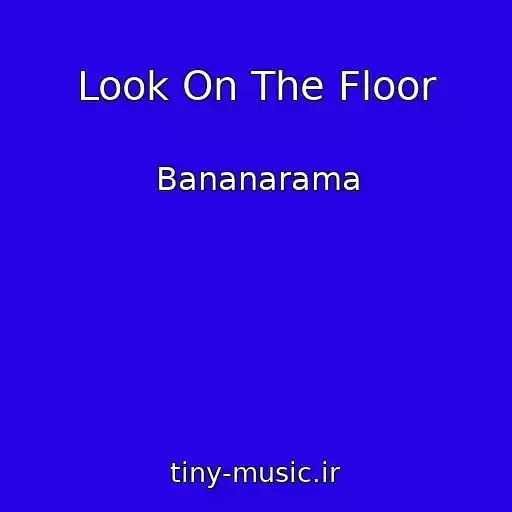 کاور آهنگ Look On The Floor از Bananarama