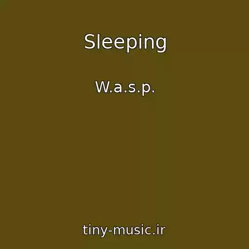 کاور آهنگ Sleeping از W.a.s.p.