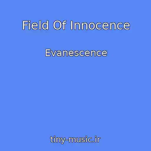 کاور آهنگ Field Of Innocence از Evanescence