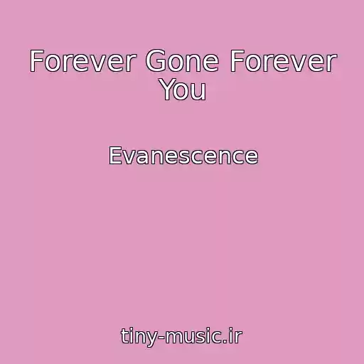 کاور آهنگ Forever Gone Forever You از Evanescence