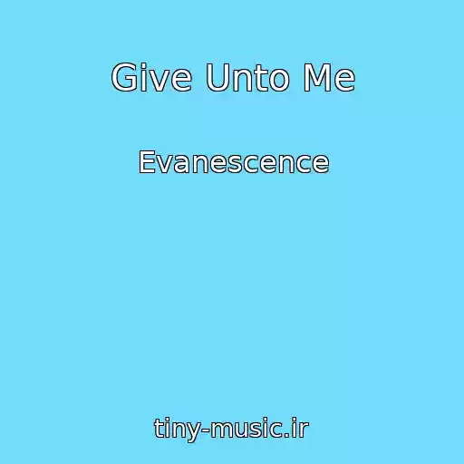 کاور آهنگ Give Unto Me از Evanescence
