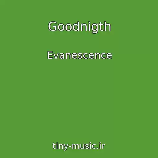 کاور آهنگ Goodnigth از Evanescence