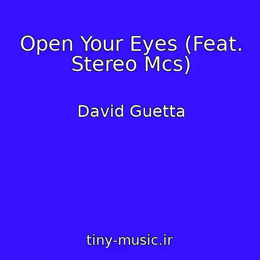 کاور آهنگ Open Your Eyes (Feat. Stereo Mcs) از David Guetta