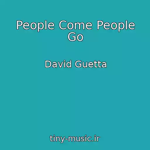 کاور آهنگ People Come People Go از David Guetta