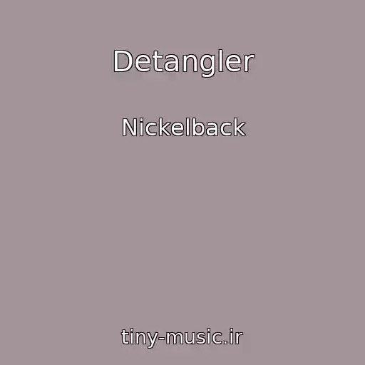 کاور آهنگ Detangler از Nickelback