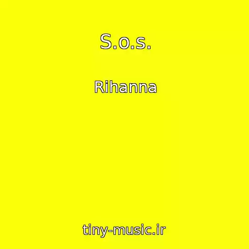 کاور آهنگ S.o.s. از Rihanna