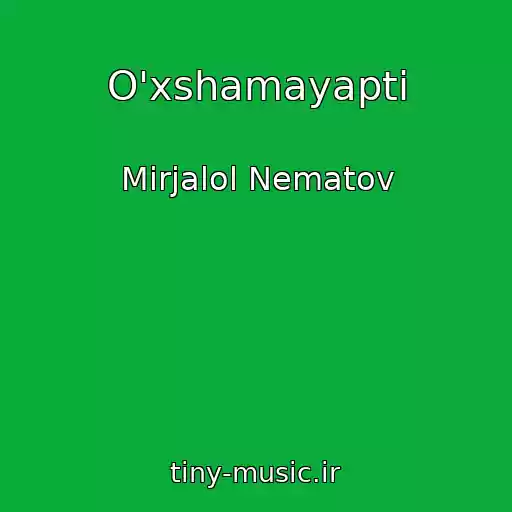 کاور آهنگ O'xshamayapti از Mirjalol Nematov