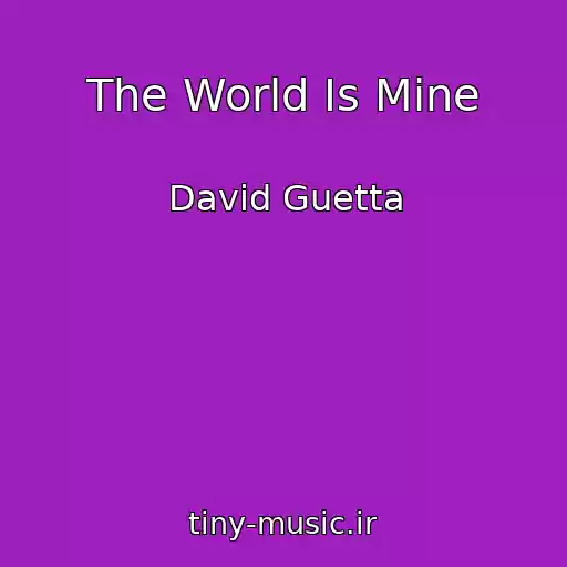 کاور آهنگ The World Is Mine از David Guetta
