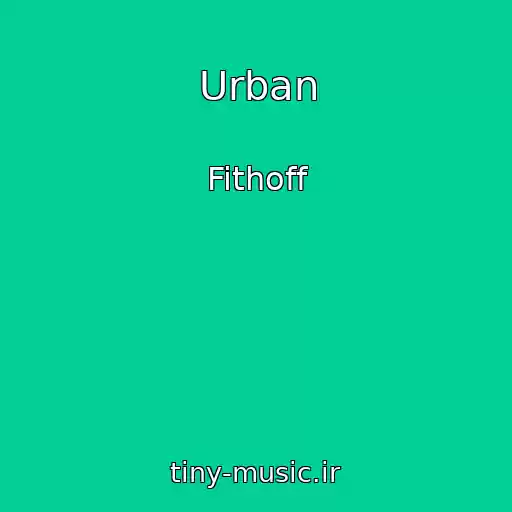 کاور آهنگ Urban از Fithoff