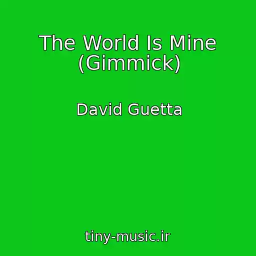 کاور آهنگ The World Is Mine (Gimmick) از David Guetta