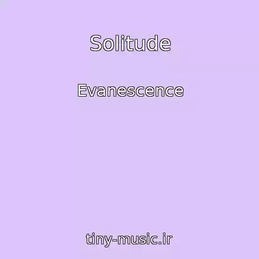 کاور آهنگ Solitude از Evanescence