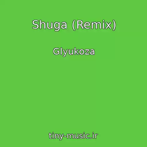 کاور آهنگ Shuga (Remix) از Glyukoza