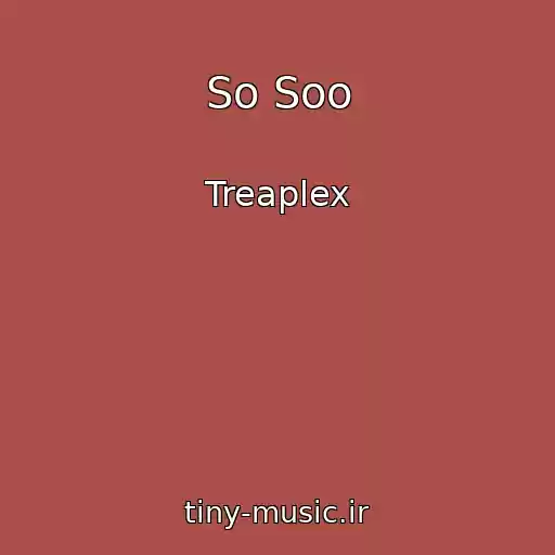 کاور آهنگ So Soo از Treaplex