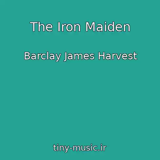 کاور آهنگ The Iron Maiden از Barclay James Harvest