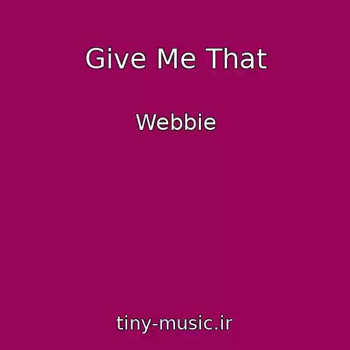 کاور آهنگ Give Me That از Webbie