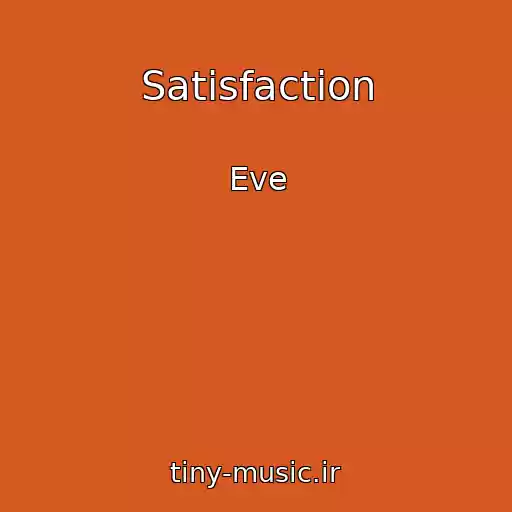 کاور آهنگ Satisfaction از Eve