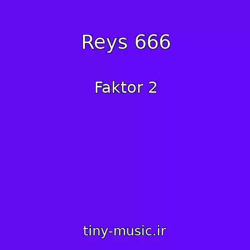 کاور آهنگ Reys 666 از Faktor 2