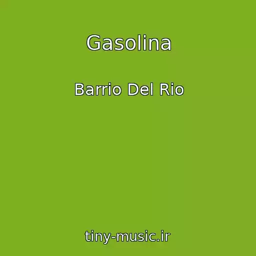 کاور آهنگ Gasolina از Barrio Del Rio