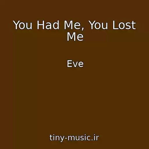 کاور آهنگ You Had Me, You Lost Me از Eve