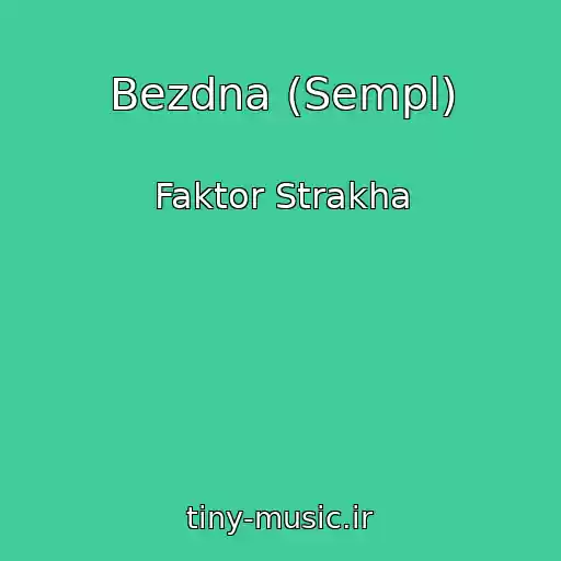 کاور آهنگ Bezdna (Sempl) از Faktor Strakha