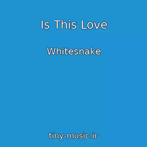 کاور آهنگ Is This Love از Whitesnake