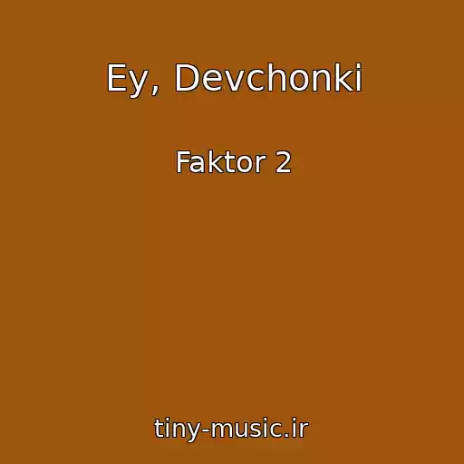 کاور آهنگ Ey, Devchonki از Faktor 2