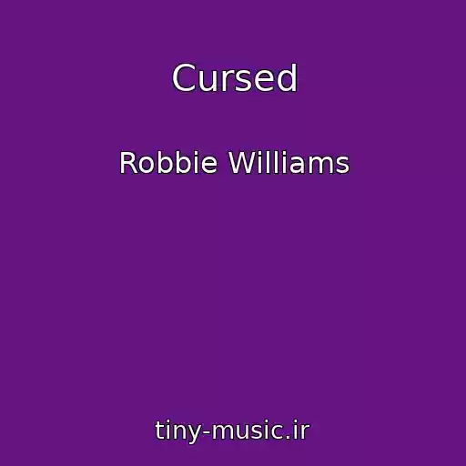 کاور آهنگ Cursed از Robbie Williams