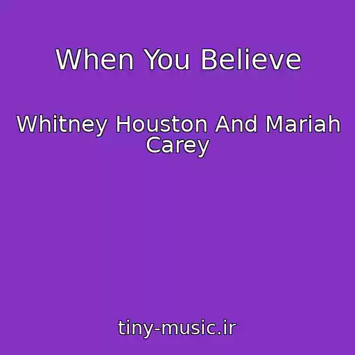 کاور آهنگ When You Believe از Whitney Houston And Mariah Carey