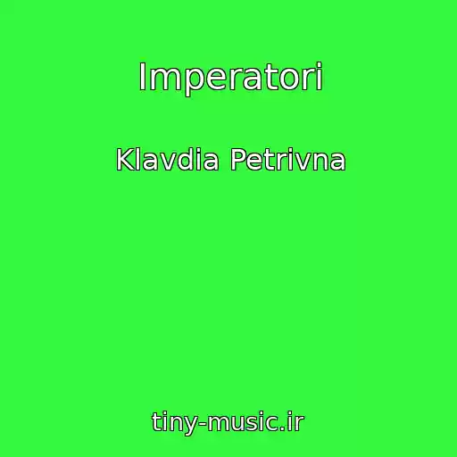 کاور آهنگ Іmperatori از Klavdia Petrivna