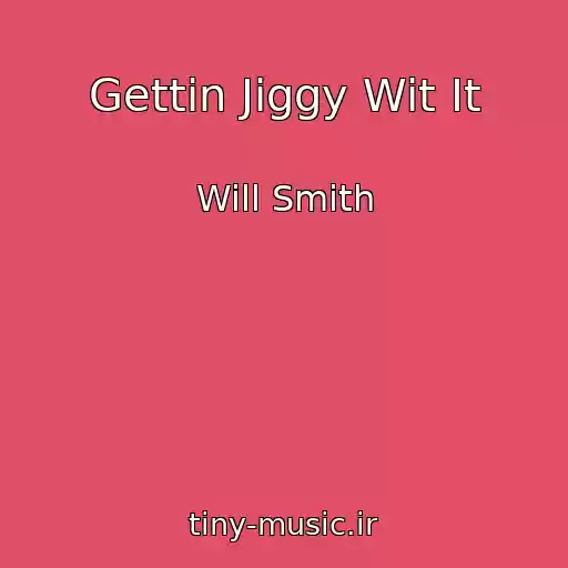کاور آهنگ Gettin Jiggy Wit It از Will Smith