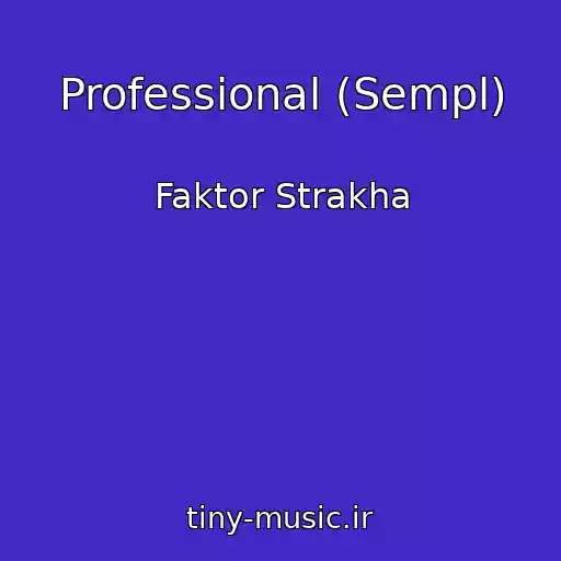 کاور آهنگ Professional (Sempl) از Faktor Strakha