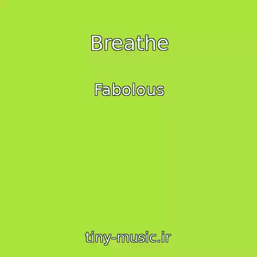 کاور آهنگ Breathe از Fabolous