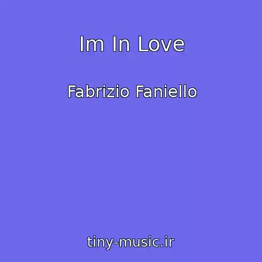 کاور آهنگ Im In Love از Fabrizio Faniello