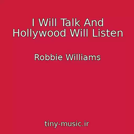 کاور آهنگ I Will Talk And Hollywood Will Listen از Robbie Williams