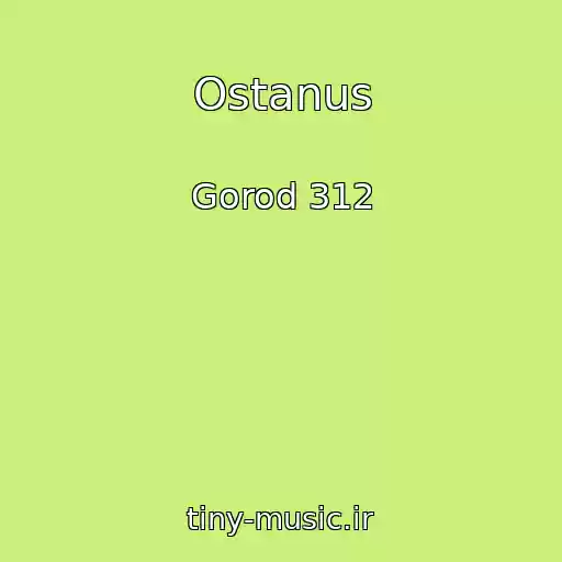 کاور آهنگ Ostanus از Gorod 312