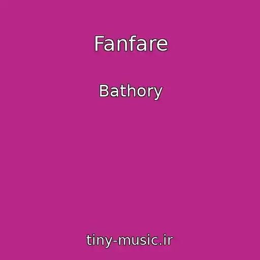 کاور آهنگ Fanfare از Bathory