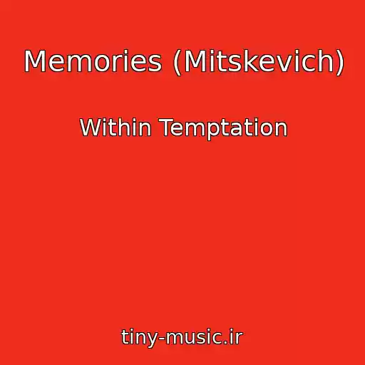 کاور آهنگ Memories (Mitskevich) از Within Temptation