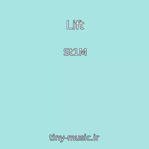کاور آهنگ Lift از St1M